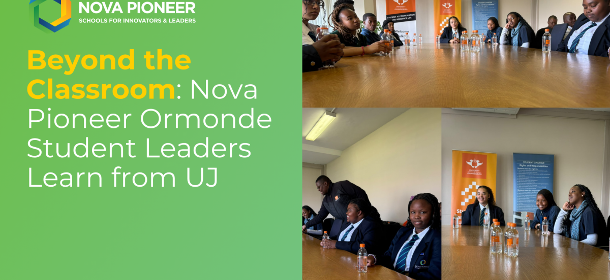 Beyond the Classroom: Nova Pioneer Ormonde Student Leaders Learn from UJ